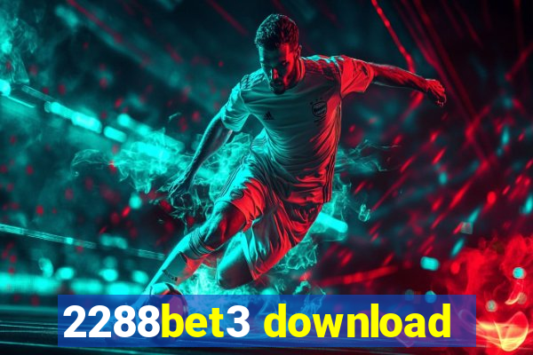 2288bet3 download